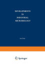 Developments in Industrial Microbiology: Volume 1 Proceedings of the Sixteenth General Meeting of the Society for Industrial Microbiology Held at State College, Pennsylvania, August 30-September 3, 1959