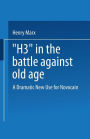 H3 in the Battle Against Old Age: A Dramatic New Use for Novocain?