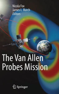 Title: The Van Allen Probes Mission, Author: Nicola Fox