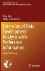 Extension of Data Envelopment Analysis with Preference Information: Value Efficiency