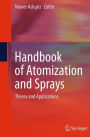 Handbook of Atomization and Sprays: Theory and Applications