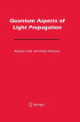 Quantum Aspects of Light Propagation