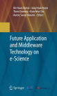 Future Application and Middleware Technology on e-Science