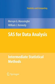 Title: SAS for Data Analysis: Intermediate Statistical Methods, Author: Mervyn G. Marasinghe