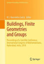 Buildings, Finite Geometries and Groups: Proceedings of a Satellite Conference, International Congress of Mathematicians, Hyderabad, India, 2010