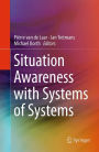 Situation Awareness with Systems of Systems