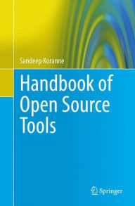 Title: Handbook of Open Source Tools, Author: Sandeep Koranne