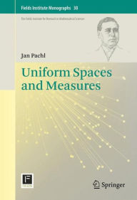 Title: Uniform Spaces and Measures, Author: Jan Pachl