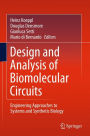 Design and Analysis of Biomolecular Circuits: Engineering Approaches to Systems and Synthetic Biology