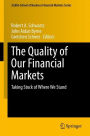 The Quality of Our Financial Markets: Taking Stock of Where We Stand