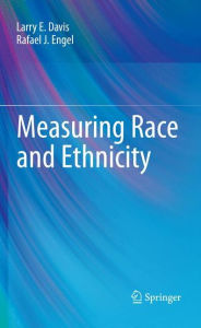 Title: Measuring Race and Ethnicity, Author: Larry E. Davis