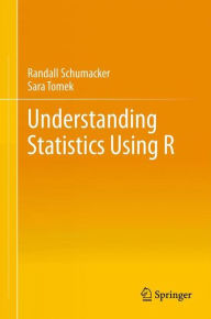 Title: Understanding Statistics Using R, Author: Randall Schumacker