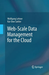 Title: Web-Scale Data Management for the Cloud, Author: Wolfgang Lehner