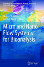 Micro and Nano Flow Systems for Bioanalysis