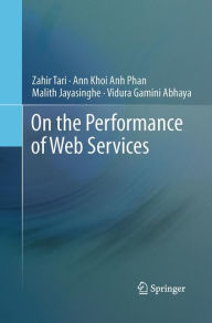 Title: On the Performance of Web Services, Author: Zahir Tari