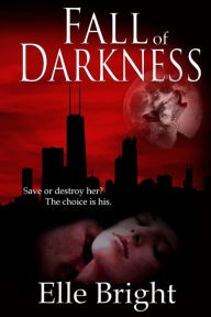 Title: Fall of Darkness, Author: Elle Bright