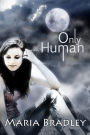 Only Human: The First One