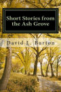 Short Stories from the Ash Grove