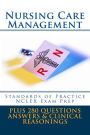 Nursing Care Managemet: Standards of Practice NCLEX Exam Prep
