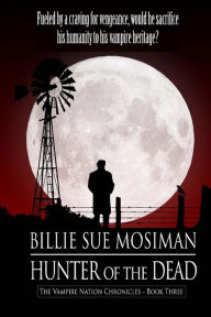 Title: Hunter of the Dead, Author: Billie Sue Mosiman