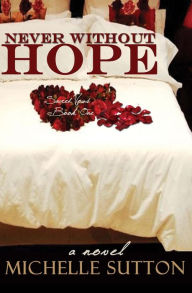 Title: Never Without Hope, Author: Michelle Sutton