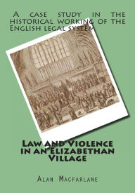 Law and Violence in an Elizabethan Village