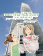 Three World Trade Center was our Home