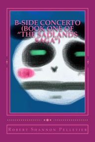 Title: B-Side Concerto: Book One of 