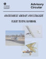 Amateur-Built Aircraft and Ultralight Flight Testing Handbook (Advisory Circular No. 90-89A)