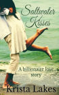 Saltwater Kisses: A Billionaire Love Story