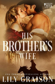 Title: His Brother's Wife, Author: Lily Graison