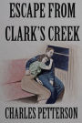 Escape from Clark's Creek