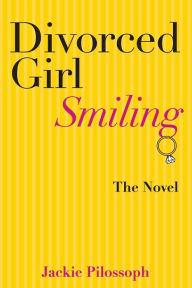 Title: Divorced Girl Smiling, Author: Jackie Pilossoph