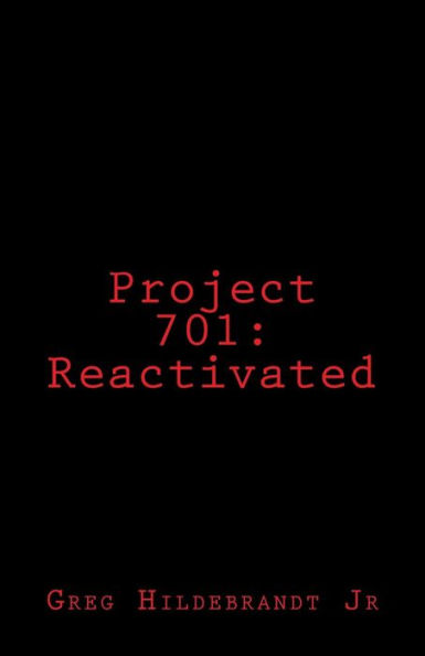Project 701: Reactivated