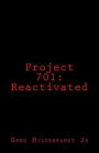 Project 701: Reactivated