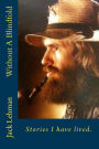 Without A Blindfold: Stories I have lived.