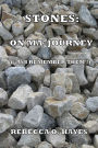 Stones: On Ma Journey: (As