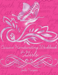 Title: Cursive Handwriting Workbook for Girls, Author: Julie Harper