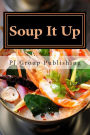 Soup It Up: A Collection of Simple Thai Soup Recipes