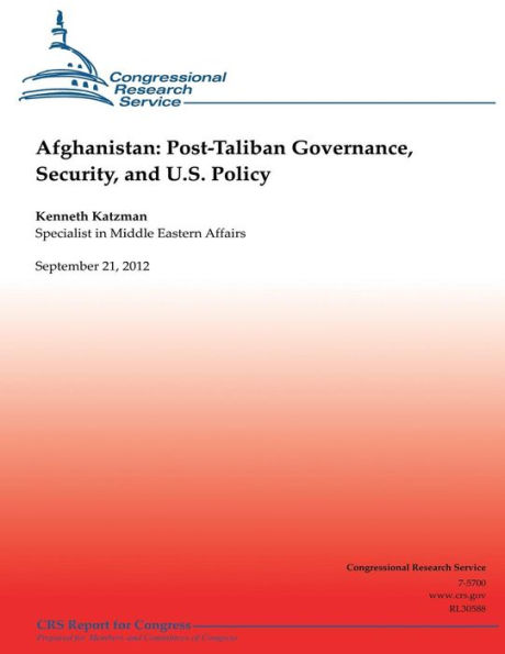 Afghanistan: Post-Taliban Governance, Security, and U.S. Policy