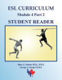 ESL Curriculum: ESL Module 4 Part 2 ADVANCED Student Reader