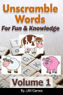 Unscramble Words For Fun And Knowledge Volume 1