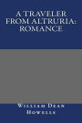 A Traveler from Altruria: Romance
