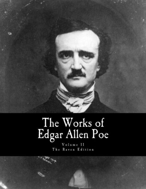 The Works Of Edgar Allen Poe: The Raven Edition By Edgar Allan Poe ...