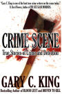 Crime Scene: True Stories of Crime and Detection