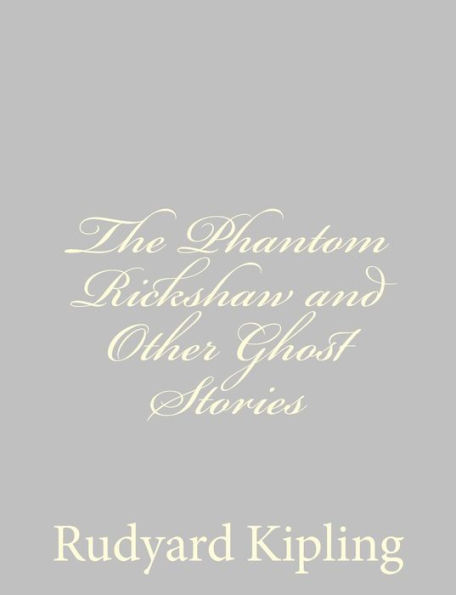 The Phantom Rickshaw and Other Ghost Stories