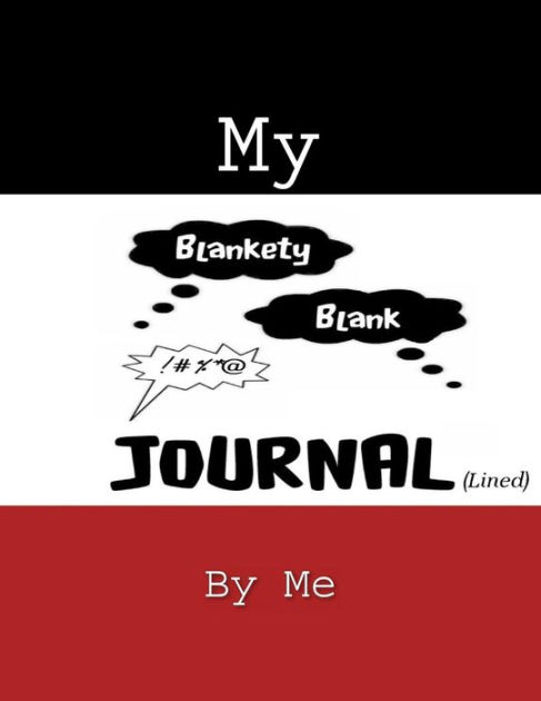 my blankety blank journal lined by me paperback my blankety blank journal lined by me paperback