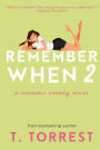 Remember When 2: The Sequel