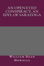 An Open-Eyed Conspiracy; An Idyl of Saratoga