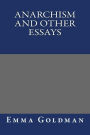 Anarchism and Other Essays